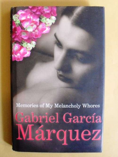 Memories of my Melancholy Wh*res,  Gabriel García Márquez