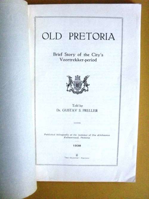 Old Pretoria/Ou Pretoria, Dr. Gustav S. Preller