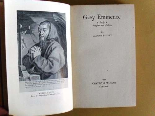 Grey Eminence - A Study in Religion and Politics, Aldous Huxley