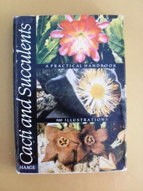 Cacti and Succulents - A Practical Handbook, Walther Haage