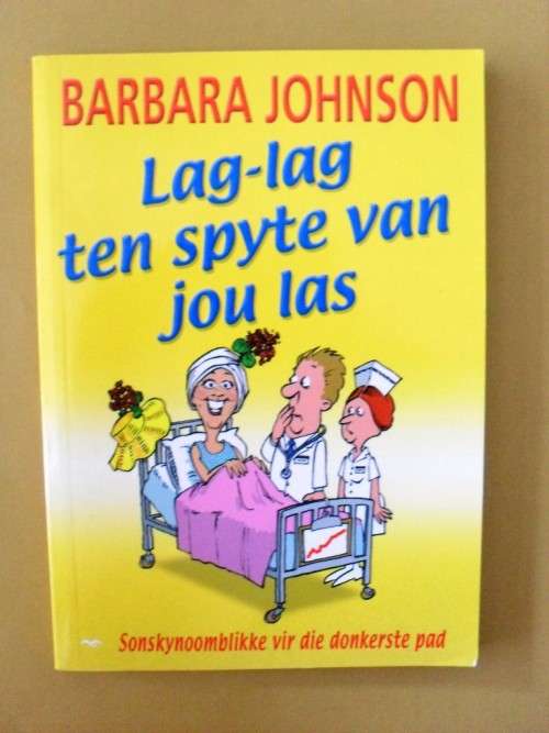 Lag-lag Ten Spyte Van Jou Las, Barbara Johnson