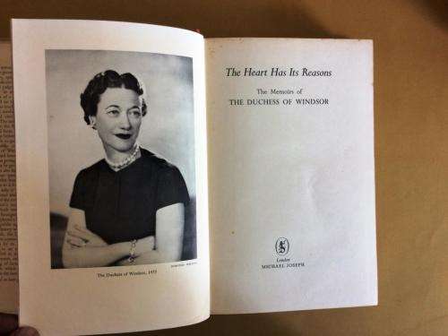 The Heart has its Reasons, The Duchess of Windsor [1st edition, 1956, Michael Joseph, London]
