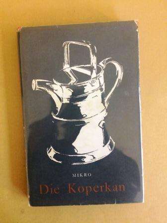 Die Koperkan, Mikro