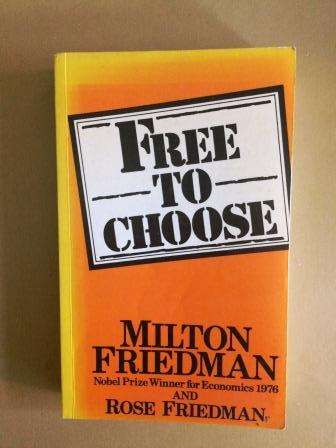 Free to Choose, Milton and Rose Friedman