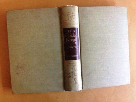 The Golden Bough - A Study in Magic and Religion, Sir James George Frazer
