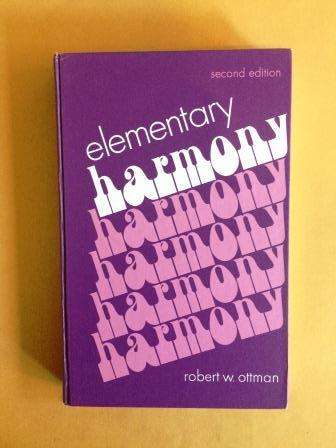 Elementary Harmony - Theory and Practice, Robert W. Ottman
