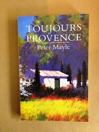 Toujours Provence, Peter Mayle