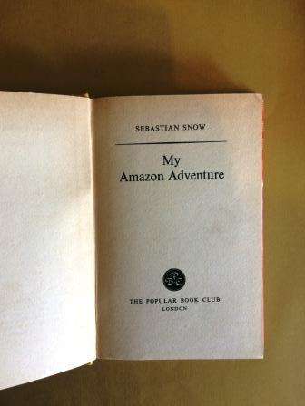 My Amazon Adventure, Sebastian Snow