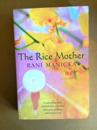 The Rice Mother, Rani Manicka [BARGAIN PRICE, REDUCED TO CLEAR]