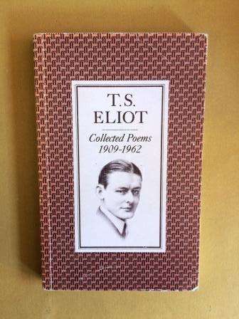 Collected Poems 1909 - 1962,  T.S. Eliot