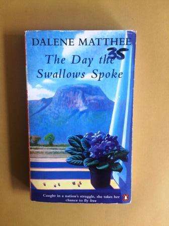 The Day the Swallows Spoke, Dalene Matthee