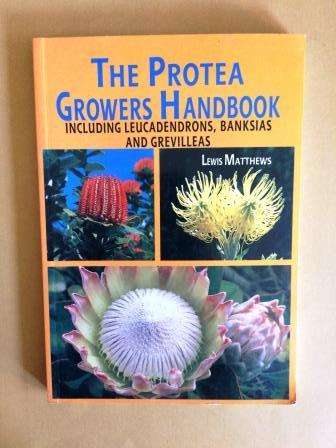 The Protea Growers Handbook, Lewis Matthews