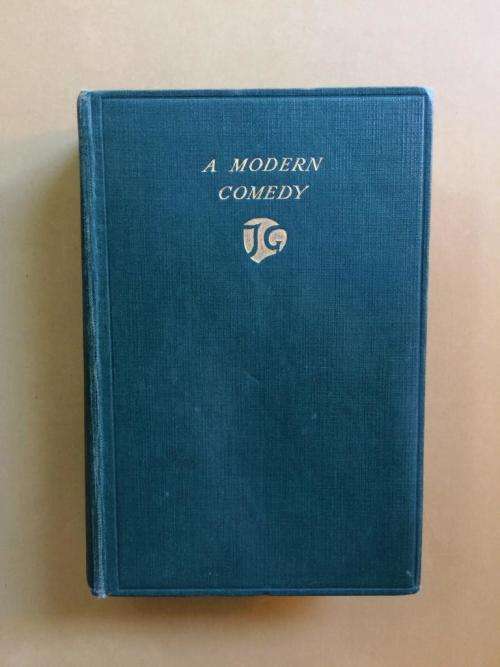 A Modern Comedy, John Galsworthy [NO RESERVE, REDUCED TO CLEAR]