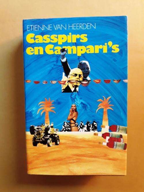 Casspirs en Campari's, Etienne van Heerde [1ste uitgawe, 1991, Tafelberg, Kaapstad]