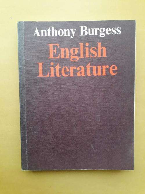 English Literature - A Survey For Students, Anthony Burgess
