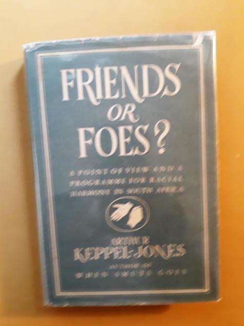 Friends or Foes?,  Arthur Keppel-Jones