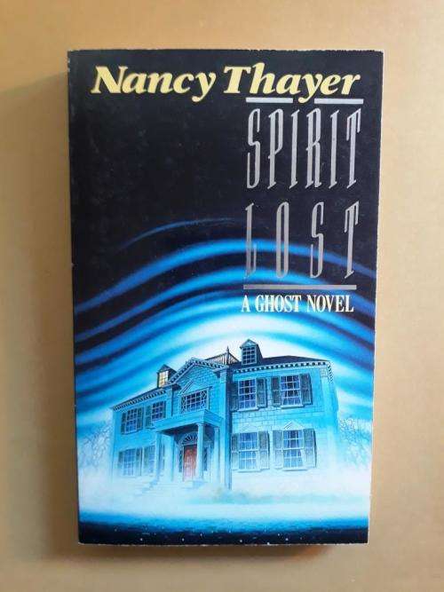 Spirit Lost - A Ghost Novel, Nancy Thayer