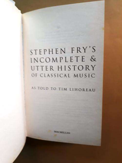 Stephen Fry's Incomplete and Utter History of Classical Music