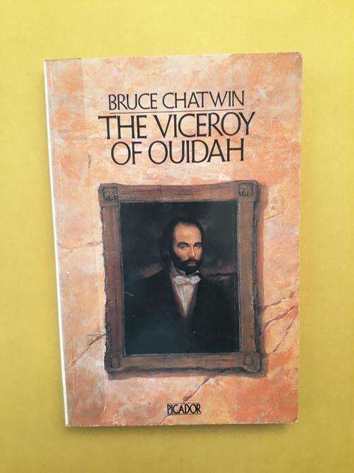The Viceroy of Ouidah, Bruce Chatwin