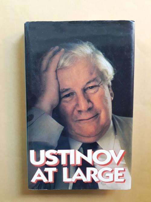Ustinov at Large, Peter Ustinov [1st edition]