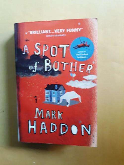 A Spot of Bother, Mark Haddon