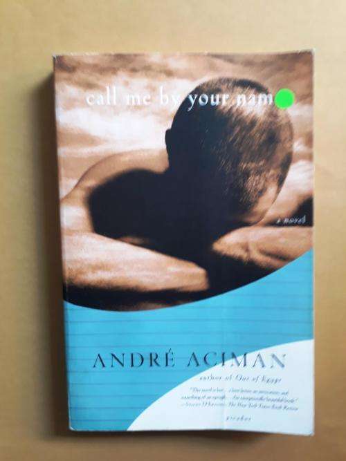 Call Me By Your Name, André Aciman
