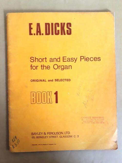 Short and Easy Pieces for the Organ, Book 1,  E.A. Dicks