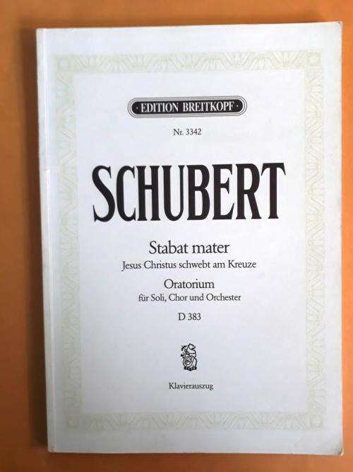 Stabat Mater - Oratorio for Soloists, Chorus and Orchestra, F.P. Schubert (arr. voice and piano)