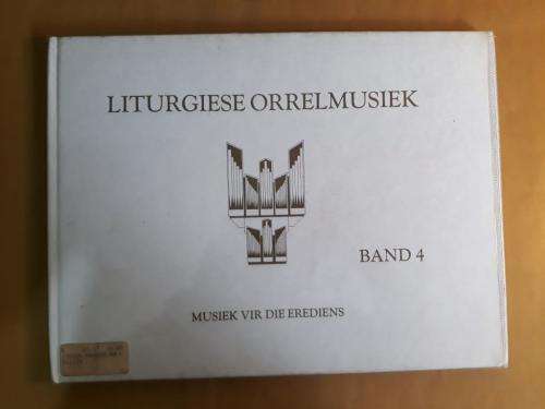 Liturgiese Orrelmusiek, Band 4, Musiek vir die Erediens