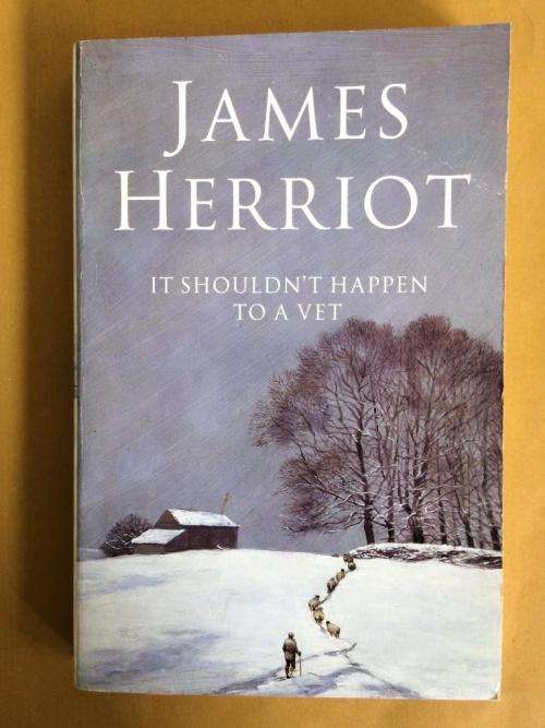 It Shouldn`t Happen to a Vet, James Herriot