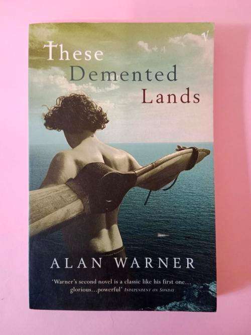 These Demented Lands, Alan Warner