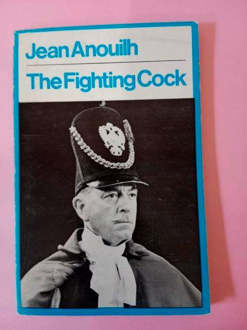 The Fighting Cock, Jean Anouilh