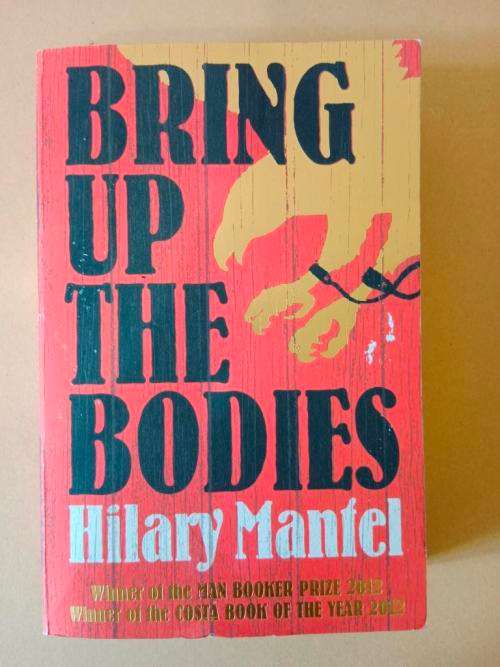 Bring up the Bodies, Hilary Mantel