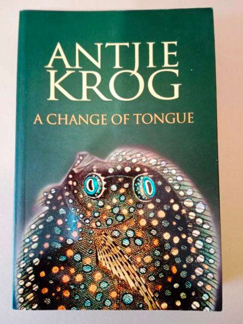 A Change of Tongue, Antjie Krog