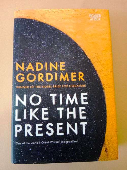 No Time Like The Present, Nadine Gordimer