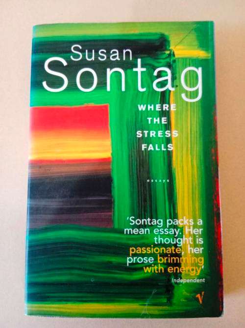 Where the Stress Falls, Susan Sontag (Essays)