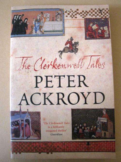 The Clerkenwell Tales, Peter Ackroyd