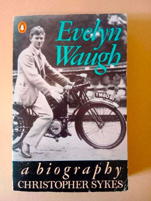 Evelyn Waugh - A Biography, Christopher Sykes