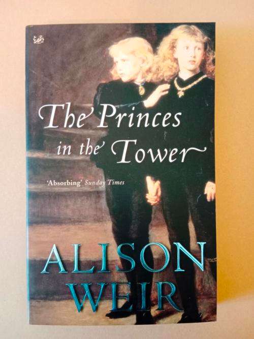 The Princes in the Tower, Alison Weir