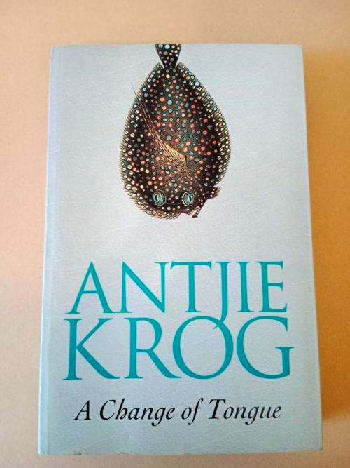 A Change of Tongue, Antjie Krog