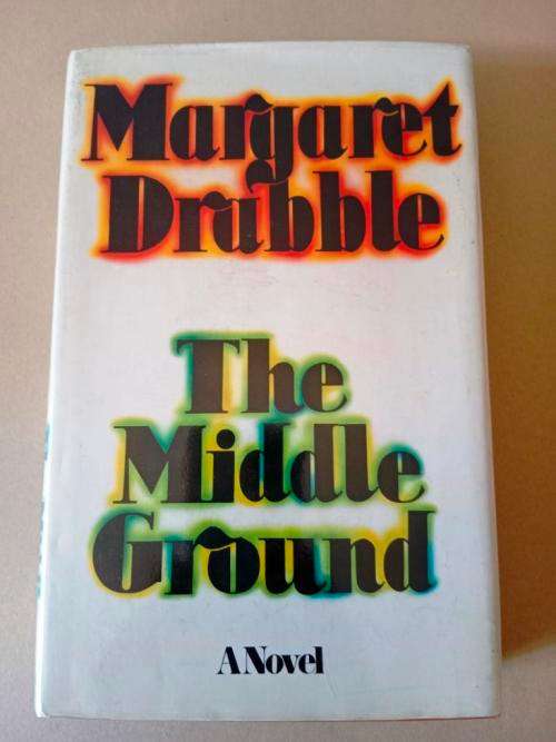 The Middle Ground, Margaret Drabble [first edition]