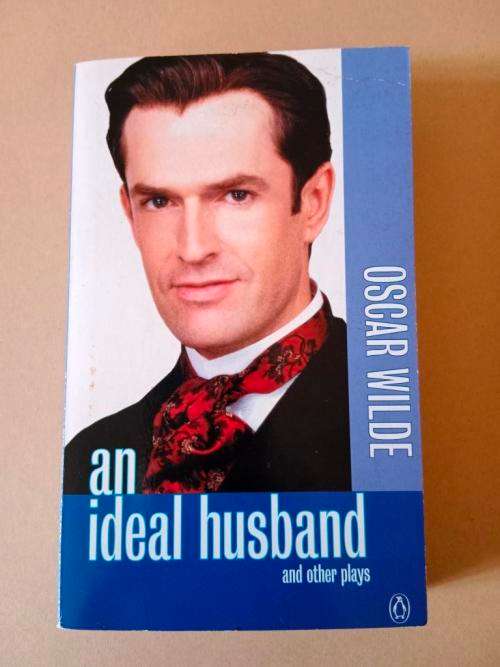 An Ideal Husband and Other Plays, Oscar Wilde