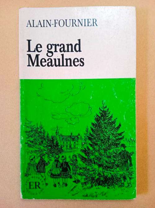 Le grand Meaulnes, Alain-Fournier