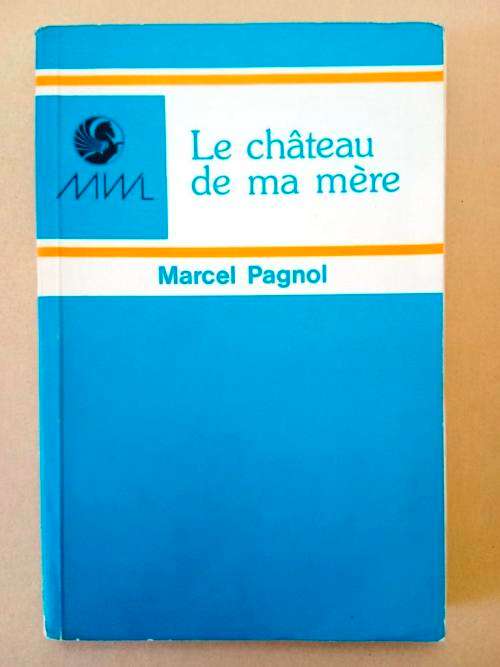 Le château de ma mère, Marcel Pagnol