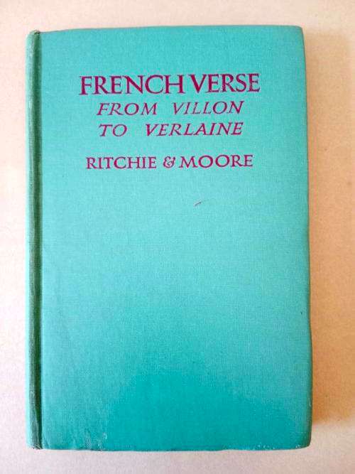 French Verse from Villon to Verlaine, Ritchie and Moore