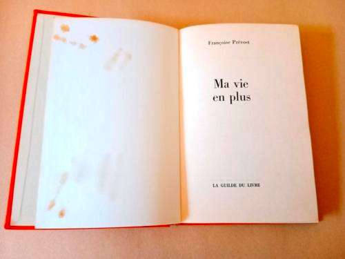 Ma vie ne plus, Françoise Prévost