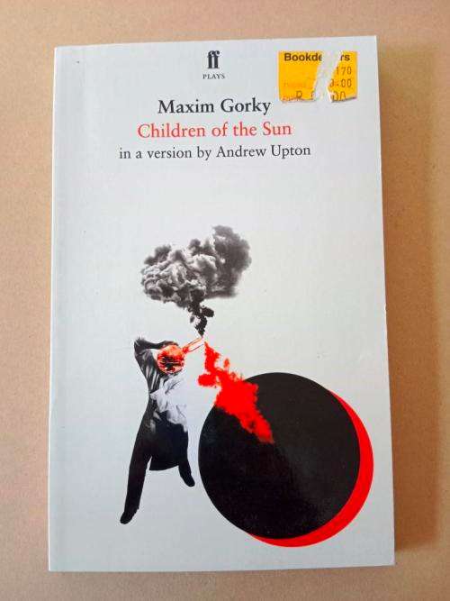 Children of the Sun, Maxim Gorky, in a version by Andrew Upton