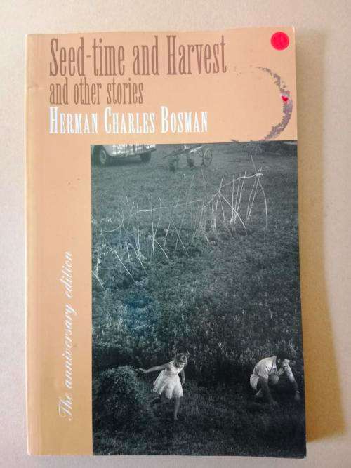 Seed Time and Harvest and other Stories, Herman Charles Bosman