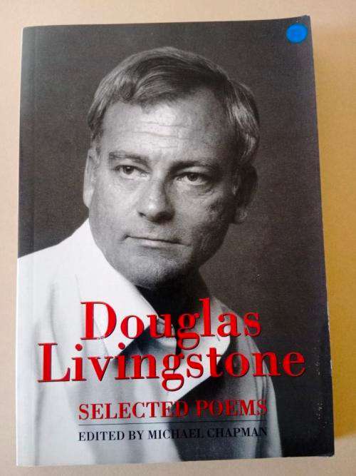 Selected Poems, Douglas Livingstone