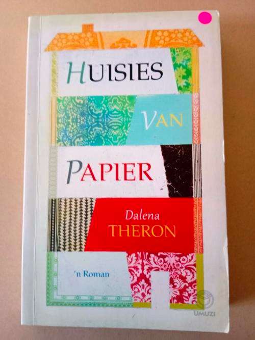 Huisies van Papier, Dalena Theron